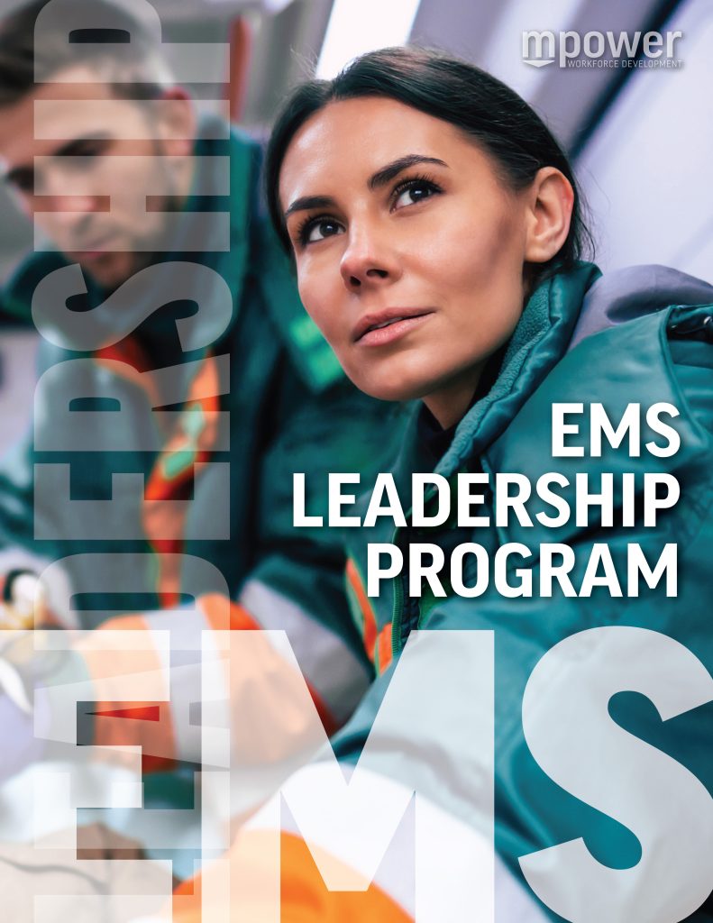 Two individuals in work uniforms, with a focus on a woman looking ahead. Text reads "EMS Leadership Program" and "mpower.